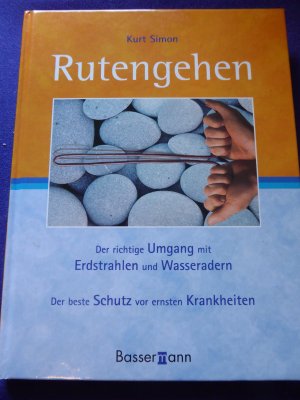 gebrauchtes Buch – Kurt Simon – Rutengehen - Der richtige Umgang mit Erdstrahlen und Wasseradern