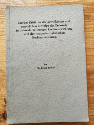 Dissertation:] Gierkes Kritik an der gewillkürten und gesetzlichen Erbfolge des Entwurfs im Lichte der seitherigen Rechtsentwicklung und der nationalsozialistischen […]