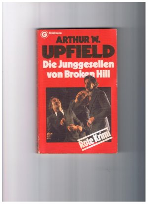 gebrauchtes Buch – Upfield, Arthur W – Die Junggesellen von Broken Hill - Bony Bd. 13 - Goldmann Nr. 241