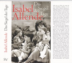 gebrauchtes Buch – Isabel Allende – Isabel Allende ***DAS SIEGEL DER TAGE*** Mit Wärme, Humor und ihrem handfesten Sinn dafür, wie sich dem Leben in all seinen Formen begegnen lässt, erzählt Isabel Allende in DAS  SIEGEL DER TAGE von den schwierigen Zeiten nach dem Verlust ihrer Tochter Paula und von den erfüllten Tagen im Zentrum einer überaus farbigen Großfamilie*** Geb.Buch/HC mit Schutzumschlag in der 1. Auflage von 2008, Suhrkamp Verlag, 410 Seiten (+ Inhaltsverzeichnis ohne Seitenangabe)