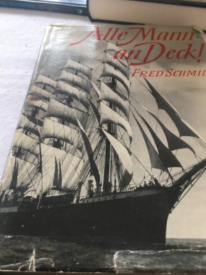 Alle Mann an Deck! - Ein Buch von abenteuerlichen Seereisen