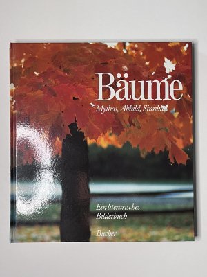 gebrauchtes Buch – Bäume - Mythos, Abbild, Sinnbild