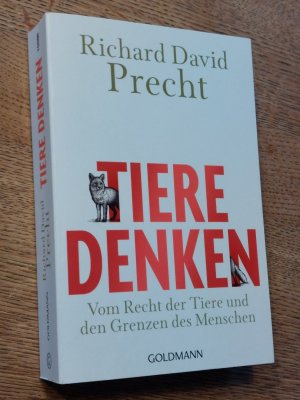 gebrauchtes Buch – Precht, Richard David – Tiere denken - Vom Recht der Tiere und den Grenzen des Menschen