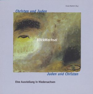 gebrauchtes Buch – Rudnick, Ursula  – BlickWechsel : Christen und Juden - Juden und Christen. Eine Ausstellung in Niedersachsen.