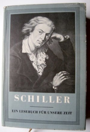 antiquarisches Buch – Schiller, Friedrich von und Paul Friedländer – Schiller. Ein Lesebuch für unsere Zeit