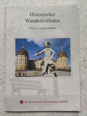 gebrauchtes Buch – Roswitha Beyer – Historischer Wanderleitfaden  - Touren in und um Dresden