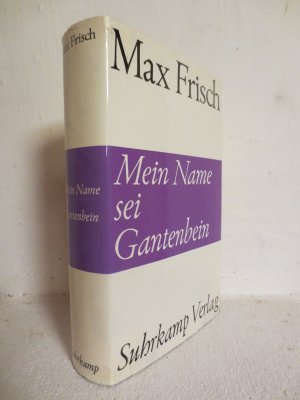 Mein Name sei Gantenbein -- Erstausgabe --