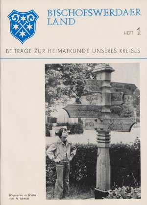 gebrauchtes Buch – Rat des Kreises Bischofswerda  – Bischofswerdaer Land. Heft 1. Beiträge zur Heimatkunde unseres Kreises.