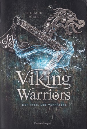 gebrauchtes Buch – Richard Dübell – Viking Warriors Der Pfeil des Verräters