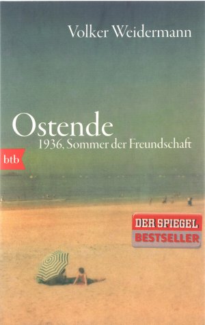 gebrauchtes Buch – Volker Weidermann – Ostende. 1936, Sommer der Freundschaft