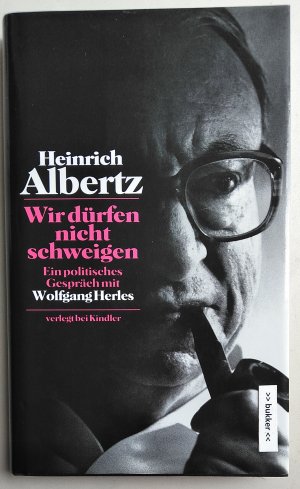 gebrauchtes Buch – Heinrich Albertz – Wir dürfen nicht schweigen - Ein politisches Gespräch mit Wolfgang Herles