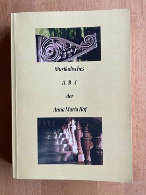 Musikalisches ABC der Anna Maria Hof