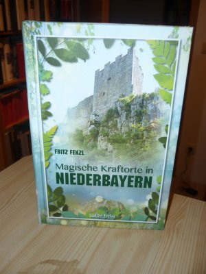 gebrauchtes Buch – Fritz Fenzl – Magische Kraftorte in Niederbayern