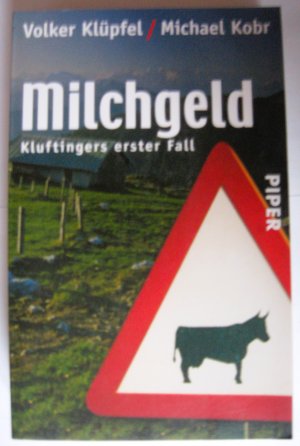 gebrauchtes Buch – Klüpfel, Volker; Kobr, Michael – Milchgeld - Kluftingers erster Fall