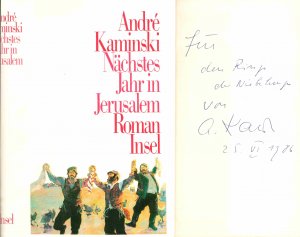 André Kaminski, Schriftsteller (1923-1991): Eigenh. Widmung (6 Zeilen) mit Dat. u. U. auf dem Vosatz seines Buches: "Nächstes Jahr in Jerusalem". Roman […]