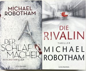 2 Bücher von Michael Robotham:  1. Der Schlafmacher. Psychothriller 2. Die Rivalin. Thriller