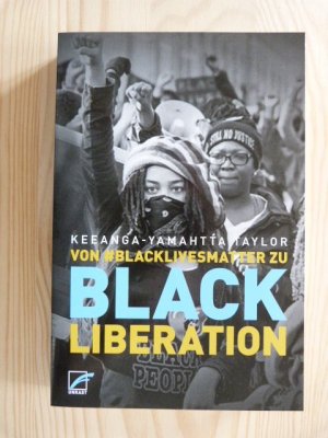 gebrauchtes Buch – Keeanga-Yamahtta Taylor – Von #BlackLivesMatter zu Black Liberation