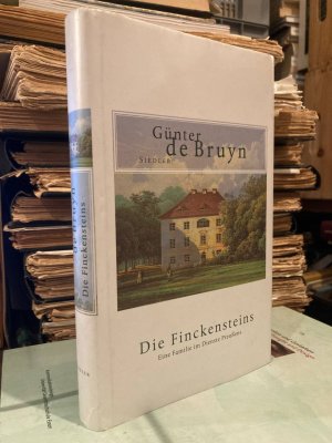 gebrauchtes Buch – Günter de Bruyn – Die Finckensteins - Eine Familie im Dienste Preußens.