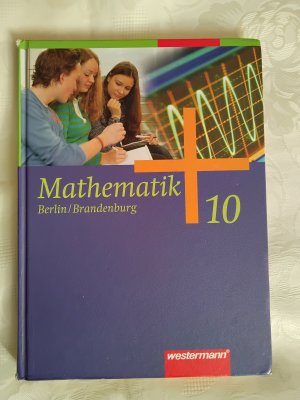 gebrauchtes Buch – Liebau, Bernd; Scheele – Mathematik - Ausgabe 2008 für die Sekundarstufe I in Berlin und Brandenburg: Schülerband 10