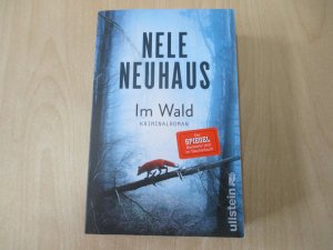 gebrauchtes Buch – Nele Neuhaus – Im Wald (Ein Bodenstein-Kirchhoff-Krimi 8) - Kriminalroman