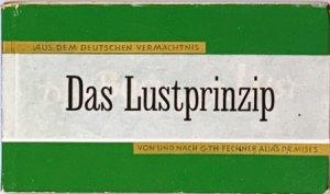 Aus dem deutschen Vermächtnis: Das Buch der Lust von und nach G. Th. Fechner alias Dr. Mises.