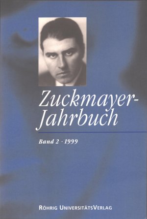 Zuckmayer-Jahrbuch Band 2. 1999