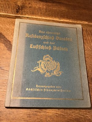 gebrauchtes Buch – Wolff / Haenel – Das ehemalige Residenzschloß Dresden und das Lustschloß Pillnitz