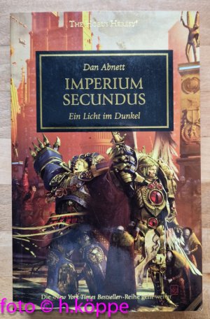 Imperium Secundus : ein Licht im Dunkel / The Horus Heresy