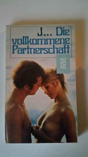 gebrauchtes Buch – J – Die vollkommene Partnerschaft