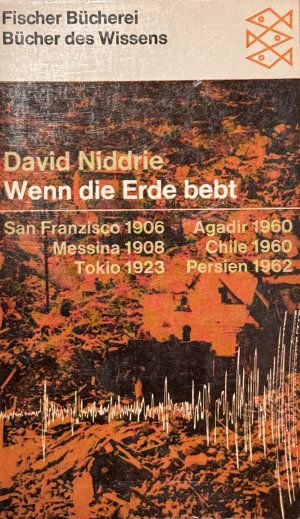 antiquarisches Buch – David Niddrie – Wenn die Erde bebt. San Franzisco 1906 - Messina 1908 - Tokio 1923 - Agadir 1960 - Chile 1960 - Persien 1962