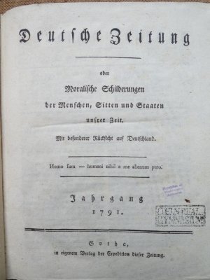 Deutsche Zeitung oder Moralische Schilderungen der Menschen, Sitten und Staaten unserer zeit 1791