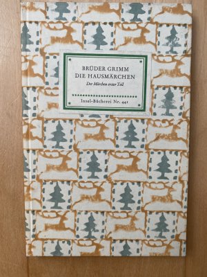 antiquarisches Buch – Brüder Grimm – Die Hausmärchen · Der Grimmschen Märchen erster Teil (Insel-Bücherei Nr. 441)