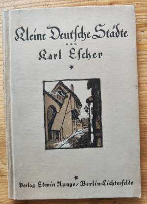 Kleine Deutsche Städte. [= Reisen durch deutsches Land; hgg. v. Ludwig Sternaux; Dritter Bd.] [Hameln, Kösen, Bückeburg, Detmold, Das Heidestädtchen Walsrode […]