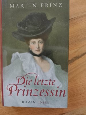 gebrauchtes Buch – Martin Prinz – Die letzte Prinzessin