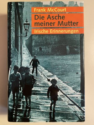 Die Asche meiner Mutter - Irische Erinnerungen. Roman