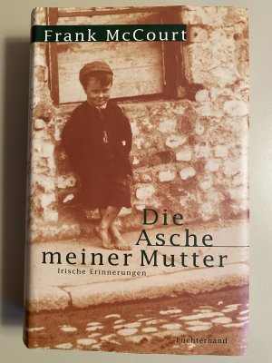 gebrauchtes Buch – Frank McCourt – Die Asche meiner Mutter - Irische Erinnerungen. Roman