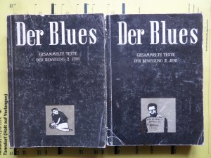 Der Blues Gesammelte Texte der Bewegung 2.Juni