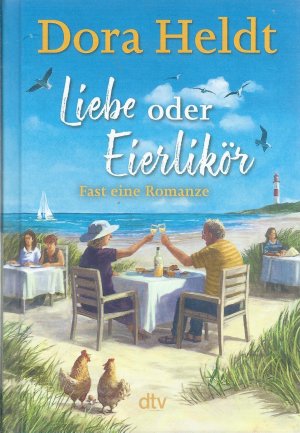 gebrauchtes Buch – Dora Heldt – Liebe oder Eierlikör - fast eine Romanze