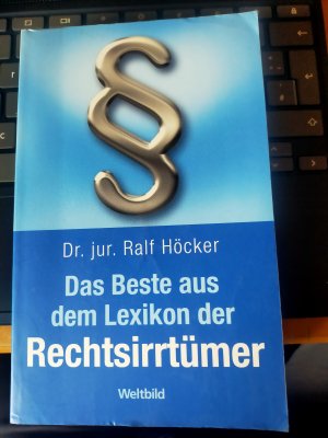 gebrauchtes Buch – Höcker, Dr. jur. Ralf – Das Beste aus dem Lexikon der Rechtsirrtümer