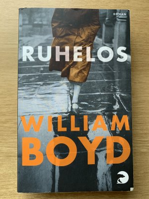 gebrauchtes Buch – William Boyd – Ruhelos