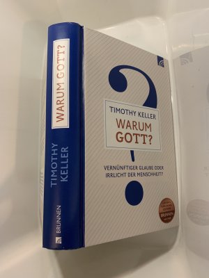 gebrauchtes Buch – Timothy Keller – Warum Gott? - Vernünftiger Glaube oder Irrlicht der Menschheit?