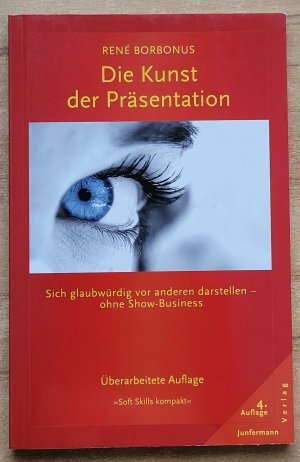 Die Kunst der Präsentation - sich glaubwürdig darstellen - ohne Show-Business