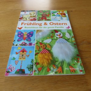 Frühling & Ostern - Bastelideen für die ganze Familie.