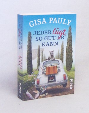 gebrauchtes Buch – Gisa Pauly – Jeder lügt, so gut er kann : Roman / Gisa Pauly