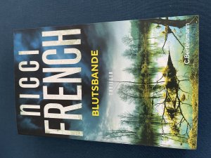 gebrauchtes Buch – Nicci French – Blutsbande - Thriller. Englisch, abgründig, Nicci French – Der neue packende Thriller des Bestseller-Duos