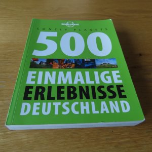 gebrauchtes Buch – Bey, Jens; Melville – Lonely Planets 500 Einmalige Erlebnisse Deutschland