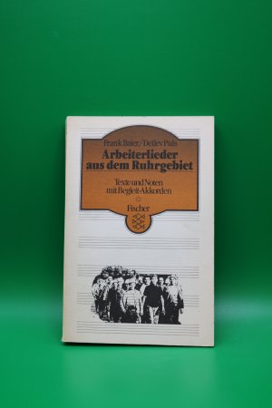 Arbeiterlieder aus dem Ruhrgebiet - Text und Noten mit Begleitakkordeon ; mit Ill.