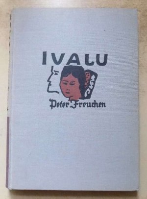 antiquarisches Buch – Peter Freuchen – Ivalu.