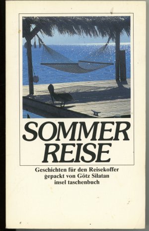 Sommerreise - Geschichten für den Reisekoffer gepackt - Insel-Taschenbuch 1506