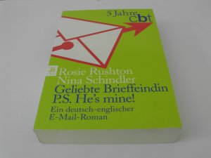 gebrauchtes Buch – Rushton, Rosie; Schindler – Geliebte Brieffeindin - PS heś mine ; ein deutsch-englischer E-Mail-Roman